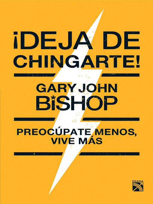 Title details for ¡Deja de chingarte! by Gary John Bishop - Wait list
